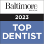 Baltimore Top Dentist 2023 badge
